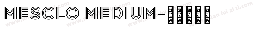 Mesclo Medium字体转换